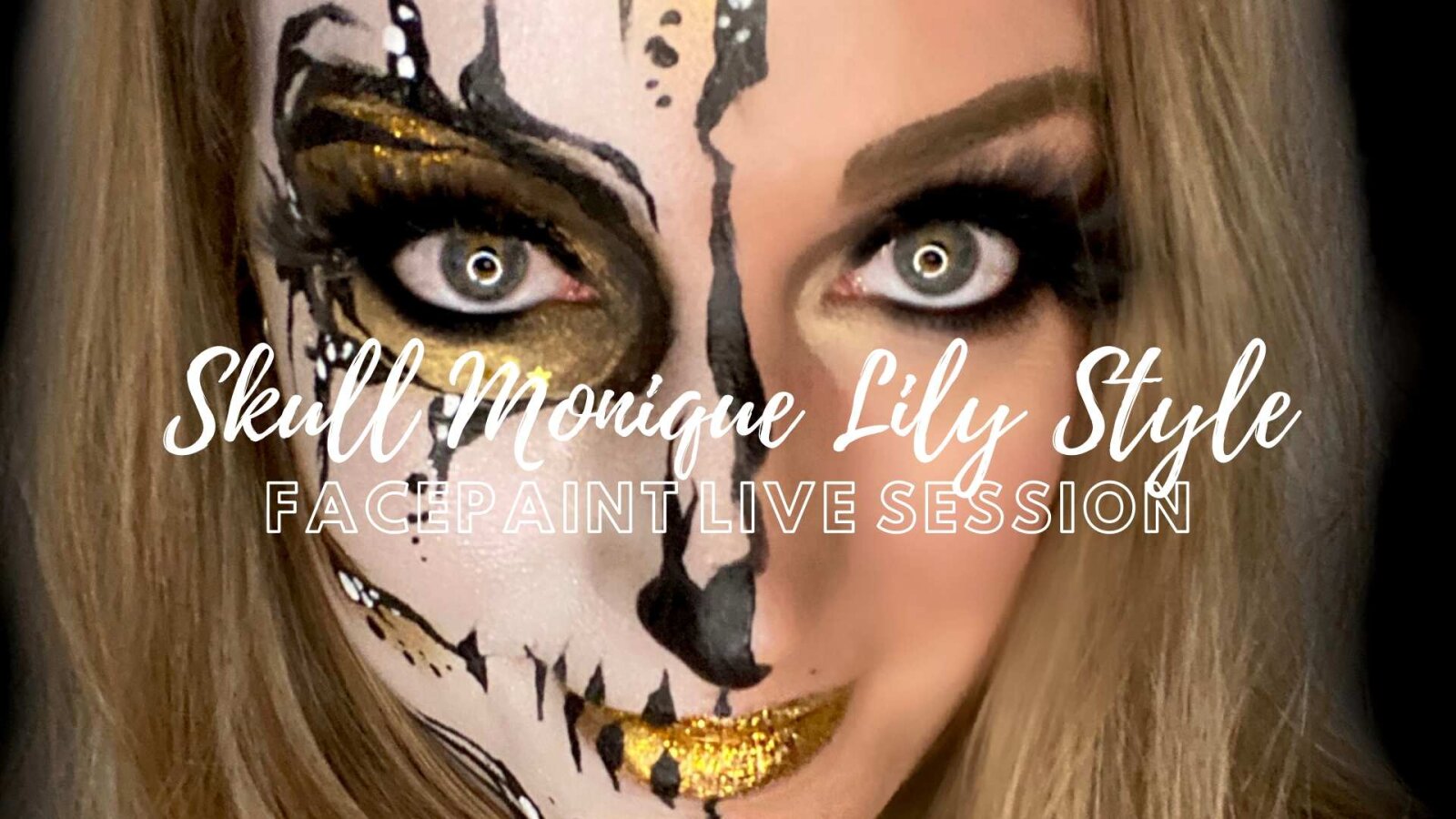 LIVE SCHMINK SESSION | SKULL MONIQUE LILY STYLE